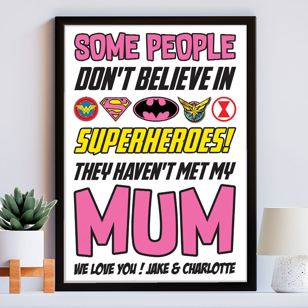 Personalised You&#39;re My Superhero Gift for Mum in white frame within the home